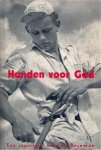 FISCHER-BARNICOL Hans - Handen voor God. Een Reportage over de Bouworde.