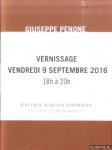 Penone, Guiseppe & Laurent Busine - Giuseppe Penone: Ebbi - Avro'- Non ho. Vernissage vendredi 9 septembre 2016 18h à 20h
