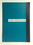 Vredegoor, Hans - Hans Vredegoor - schilderijen, gemengde technieken, etsen - Vredegoor, Hans - Hans Vredegoor - schilderijen, gemengde technieken, etsen -