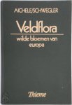 D. Aichele 55810,  Schwegler , J. Bolman 88152 - Veldflora wilde bloemen van Europa