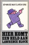 Thomas Block - Hier komt een held aan