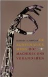 Rodney A. Brooks, Maaike Post - De kunstmatige mens hoe machines ons veranderen