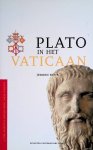 Buve, Jeroen - Plato in het Vaticaan: pleidooi voor gezond verstand in wetenschap, kerk en democratie Buve, Jeroen - Plato in het Vaticaan: pleidooi voor gezond verstand in wetenschap, kerk en democratie