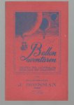 Boesman J., ( tekeningen W.A. Visscher ) - Ballon avonturen. Tochten per luchtbalon. Catalogus van balonpost ( =  Catalogue of air balonpost )