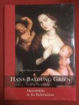 Weber am Bach, S. - Hans Baldung Grien (1484/85-1545) : Marienbilder in der Reformation