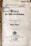 Wagner, Richard: - [Libretto] Rienzi, der Letzte der Tribunen. Grosse tragische Oper in 5 Akten