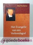 Warburton, John - Het Evangelie van een Verbondsgod --- Dertig predikaties - Dertig brieven