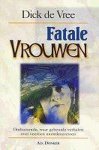 D. de Vree - Fatale vrouwen