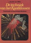 A. VAN Olffen - De techniek van het Kantklossen Traditionele en hedendaagse kloskant