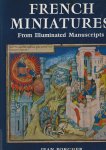 Porcher,Jean - French miniatures from illuminated manuscripts