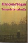 Françoise Sagan - Tranen in de rode wijn