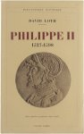 Loth David - Philippe II : 1527-1598.