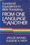 Waard, Jan de / Nida, Eugene A. - From One Language to Another. Functional Equivalence in Bible Translating