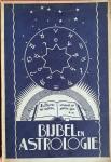TESSELHOFF, D.J. - Bijbel en Astrologie - wezen, oorsprong, beginselen en gevaren der astrologie