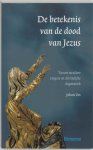 Johan S. Vos - Betekenis Van De Dood Van Jezus
