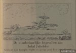 Komrij, Gerrit (rijm) & Töpffer, Rodolphe (tekeningen) - De wonderbaarlijke lotgevallen van Jubal Jubelslee