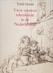 Gerszi,T. - Twee eeuwen tekenkunst i.d. nederlanden