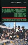 Maley, William (ed.) - Fundamentalism reborn? : Afghanistan and the Taliban.