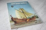 Haentjens, Walter - 300 jaar zeilen / van speeljacht tot pleziervaartuig