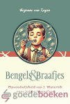 Lagen, Gerjanne van - Bengels en Braafjes *nieuw* --- Opvoedwijsheid van J. Waterink voor iedere levensfase