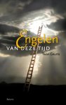 Geurts, T. - Engelen van deze tijd / de aantrekkingskracht van een oeroud geloof