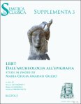 Nicola Chiarenza, Bruno D'Andrea, Adriano Orsingher (eds) - LRBT. Dall'archeologia all'epigrafia / De l'archéologie à l'épigraphie. Studi in onore di Maria Giulia Amadasi Guzzo / Études en hommage à Maria Giulia Amadasi Guzzo