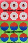 WOLKERS, Jan - Amerikanen uit Vietnam. Steun aan het bevrijdingsfront. (Affiche).