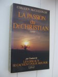 McCullough, Colleen - La passion du Dr Christian.