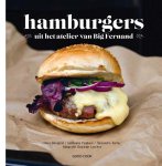 Steve Burggraf, Guillaume Pagliano, Alexandre Auriac - Hamburgers uit het atelier van Big Fernand
