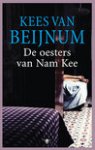 K. van Beijnum - De oesters van Nam Kee -  Auteur: Kees van Beijnum
