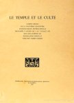 GOSLINGS, W.R.O., HOOG, B.J.E.M. DE, LIAGRE BÖHL, F.M. TH. DE, (RED.) - Le temple et le culte. Compte rendu de la vingtième recontre Assyriologique Internationale organisée à Leiden du 3 au  7 juillet 1972 sous les auspices du Nederlands Instituut voor het Nabije Oosten.