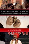 Anna Schultz 204506 - Singing a Hindu Nation: Marathi devotional performance and nationalism