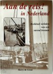 Harry de Groot 236536 - Aan de reis in Nederland beeldend verleden van een varend bestaan