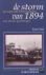 Stal, Kees - De storm van 1894: de ramp die Scheveningen een nieuw gezicht gaf