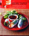 Ryland Peters & Small - Asian Tapas / Over 60 Recipes for Tempting Asian Small Plates and Bites