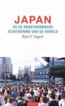 SEGERS, RIEN T. - Japan / en de onontkoombare aziatisering van de wereld