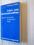 Moller, Christian - Lehre vom Gemeindeaufbau / Band 1: Konzepte Programme Wege Moller, Christian - Lehre vom Gemeindeaufbau / Band 1: Konzepte Programme Wege