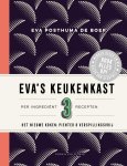 Eva Posthuma de Boer 229600 - Eva's keukenkast Per ingrediënt 3 recepten. Het nieuwe koken: pienter en verspillingsvrij