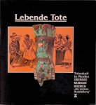 Krause, Hans Otto & Götz Mackensen - Lebende Tote: Totenkult in Mexiko