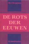 Vergunst, Ds. A. - Vergunst, Ds. A.-De Rots der eeuwen