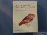 Maselis, Marie-Christiane e.a. - De Albums van Anselmus de Boodt (1550-1632). Geschilderde natuurobservatie aan het Hof van Rudolf II te Praag.