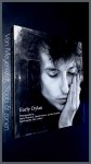 Guthrie, Arlo - Early Dylan - Photographs by Barry Feinstein, Daniel Kramer and Jim Marshall