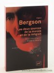 Bergson, Henri. - Les deux sources de la morale et de la religion. Édition critique dirigée par Frédéric Worms.