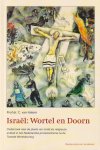 Halem, C. van - Israël: wortel en doorn: Onderzoek naar de plaats van Israël als religieuze entiteit in het Nederlandse protestantisme na de Tweede Wereldoorlog