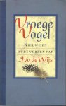 Wijs, Ivo De - Vroege vogel. Nieuwe en oude verzen van Ivo de Wijs