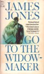 Jones, James - Go to the Widowmaker