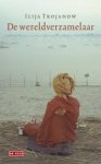 Trojanow, Ilija - De wereldverzamelaar