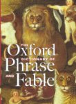 Elizabeth M. Knowles - The Oxford Dictionary of Phrase and Fable