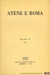 AA - Atene E Roma. Nuova Serie, VII, 1962. Rassegna Trimestrale dell'Associazione Italiana di Cultura Classica
