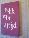 Asselbergs, Dorrit, e.a. (Red.) - Boek voor altijd
